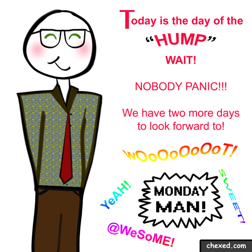 Monday Man Hump Day